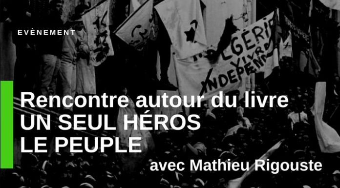 « Un seul Héros le Peuple » avec Mathieu Rigouste – livre – Marseille