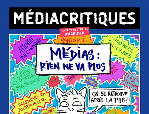 Sortie de Médiacritiques n°37 – Médias : rien ne va plus