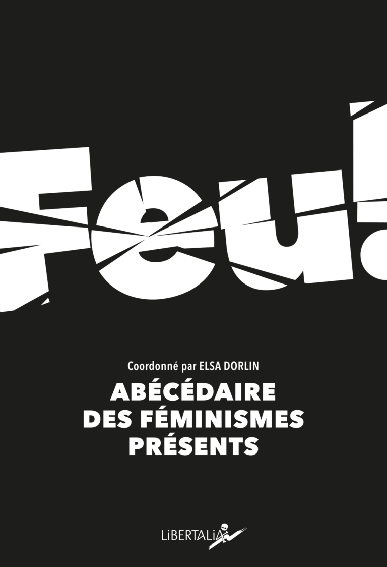 « Feu ! Abécédaire des féminismes présents » – Un livre coordonné par Elsa Dorlin