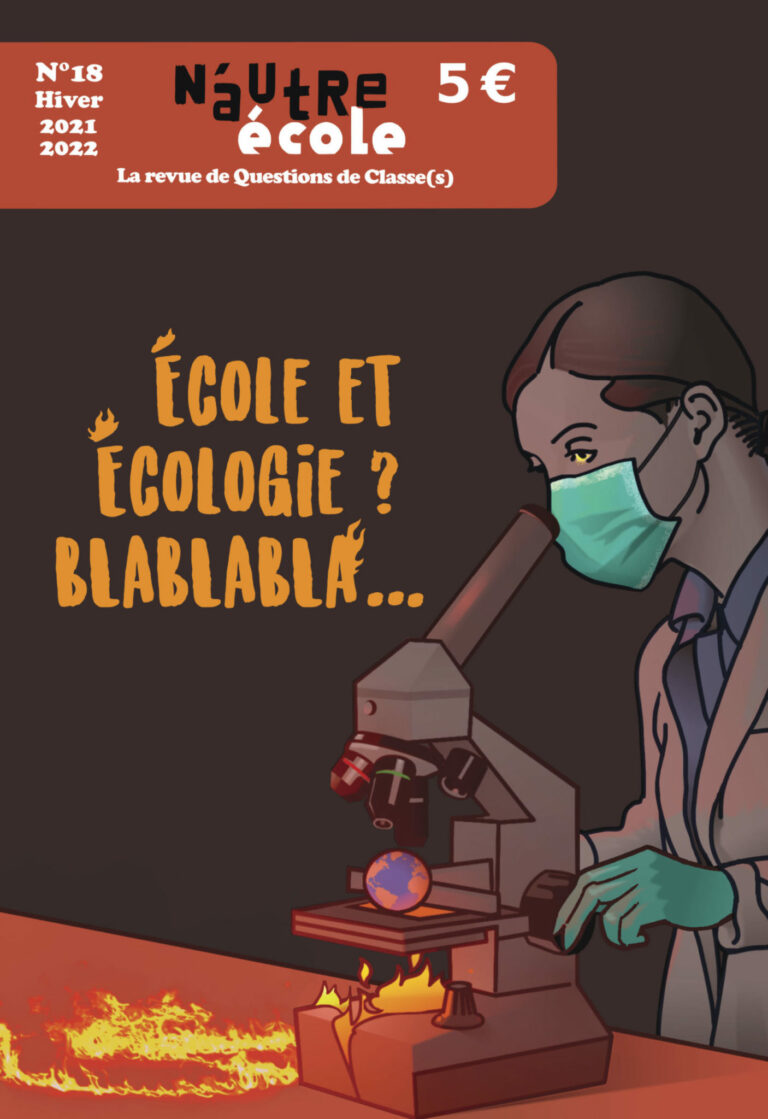Revue – n°18 N&rsquo;Autre École – École et écologie : blablabla…