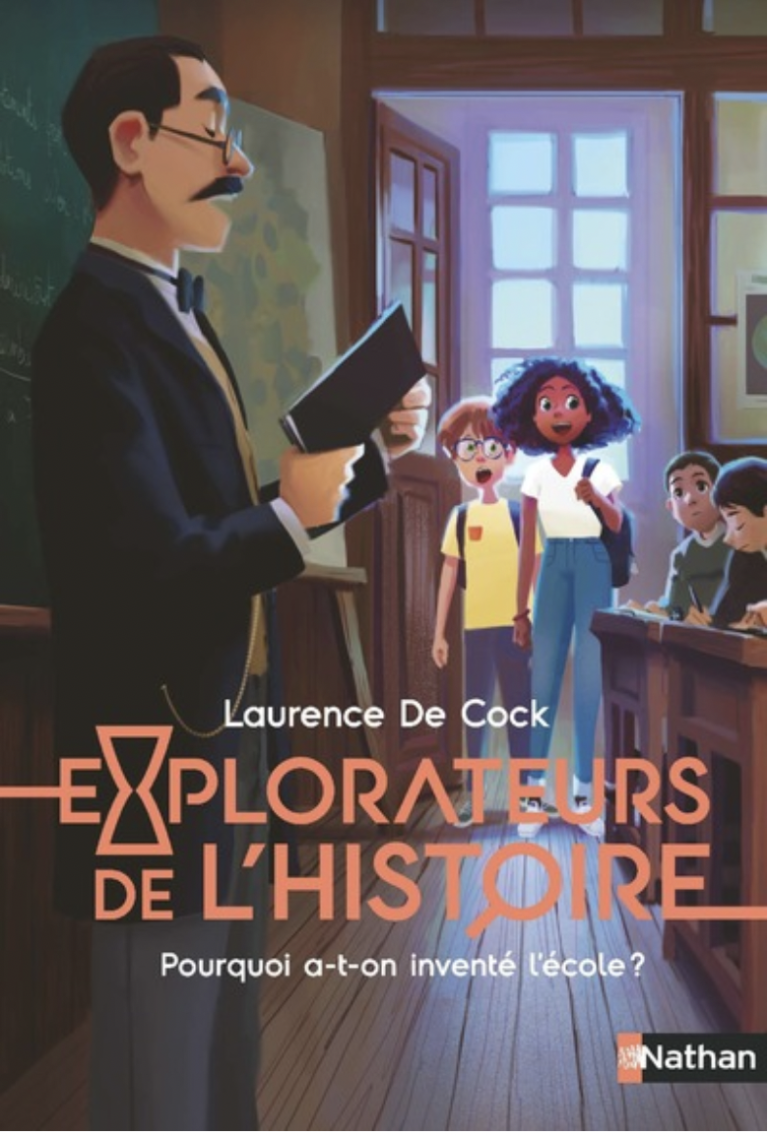 Ouvrage – « Pourquoi a-t-on inventé l&rsquo;école? », L. De Cock et J. Corcia, dès 8 ans.