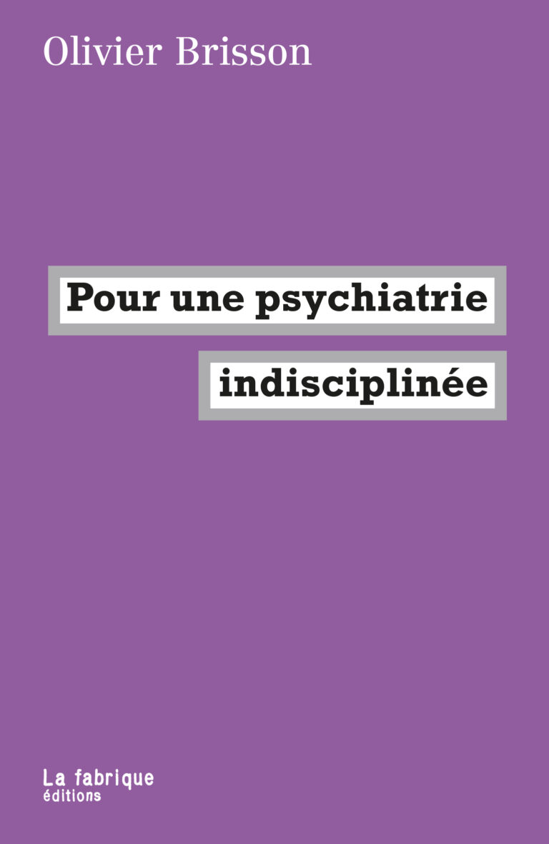 Livre – Pour une psychiatrie indisciplinée