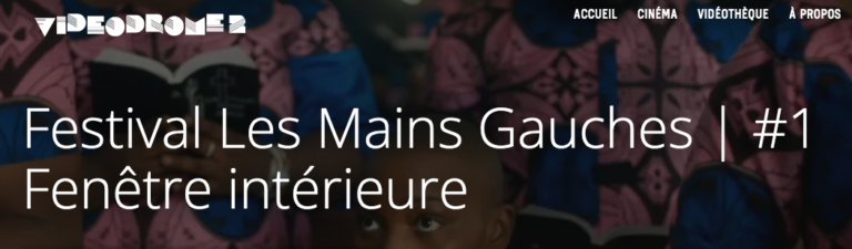 Festival Les Mains Gauches – Fenêtre intérieure
