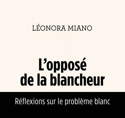 Livre – L’Opposé de la blancheur, réflexions sur le problème blanc