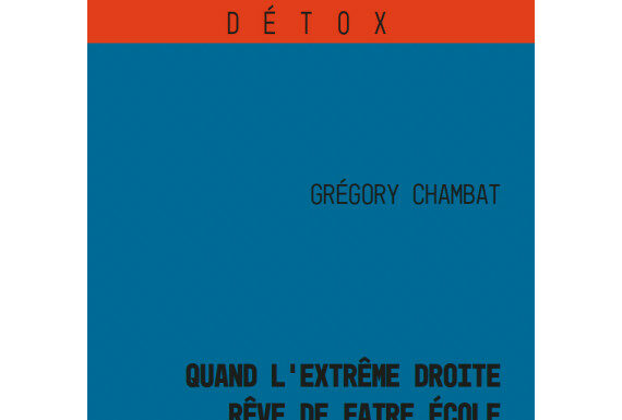 Livre – Quand l’extrême droite rêve de faire école. Une bataille culturelle et sociale