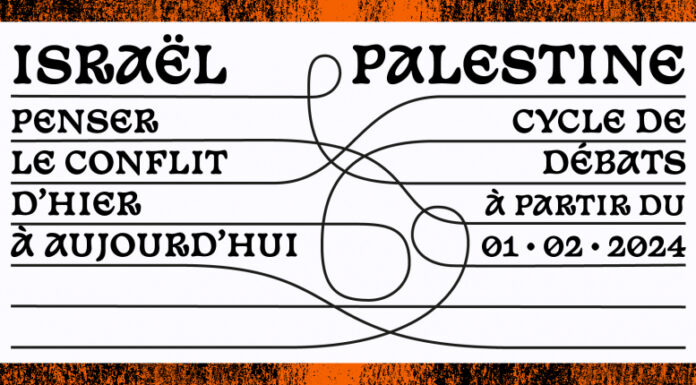 Israël-Palestine : penser le conflit d’hier à aujourd’hui – cycle de débats