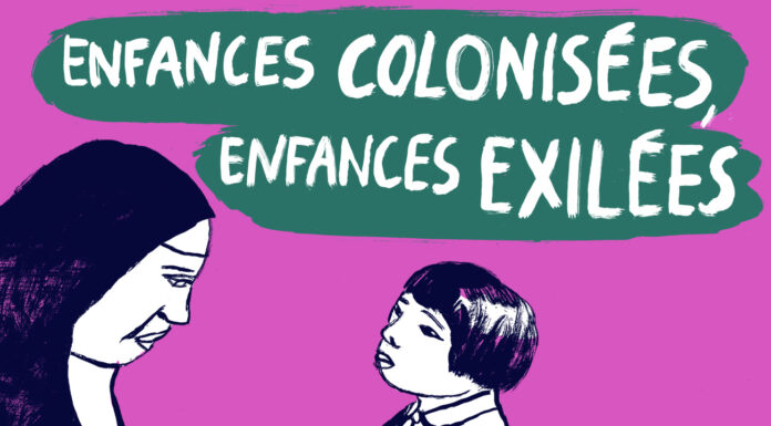 Enfances colonisées, enfances exilées – Les Procès du siècle – Luttes en partage