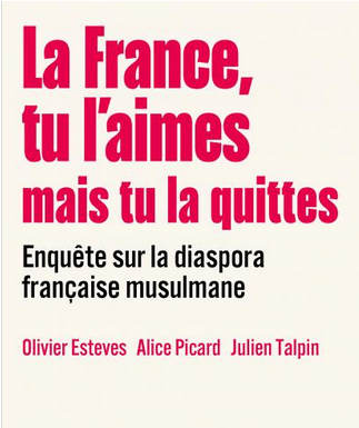 Livre – La France, tu l’aimes mais tu la quittes