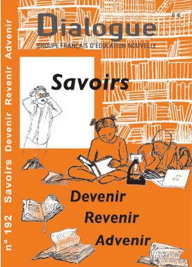 Revue – Dialogue n° 192 – Savoirs… Devenir Revenir Advenir