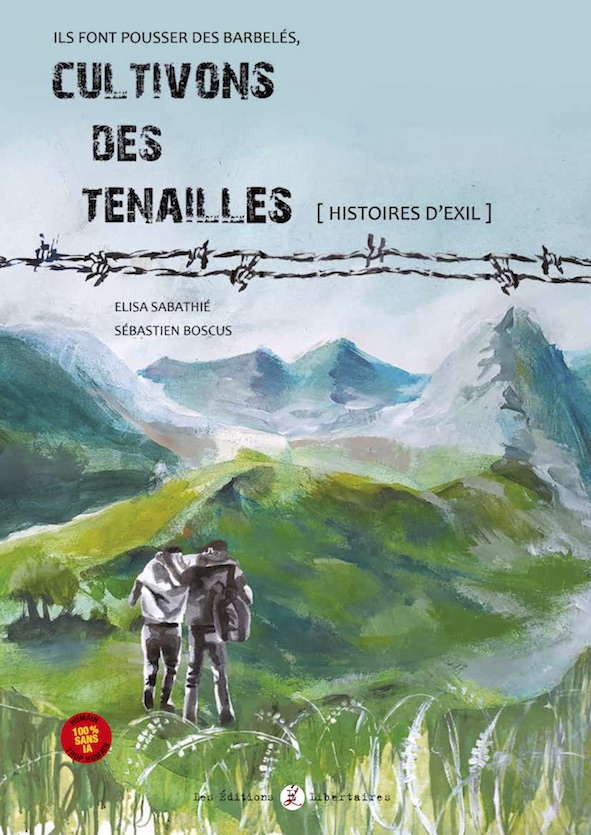 Ouvrage – Cultivons des tenailles – Histoires d’exils