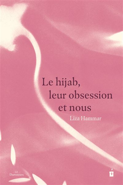 Livre – Le hijab, leur obsession et nous