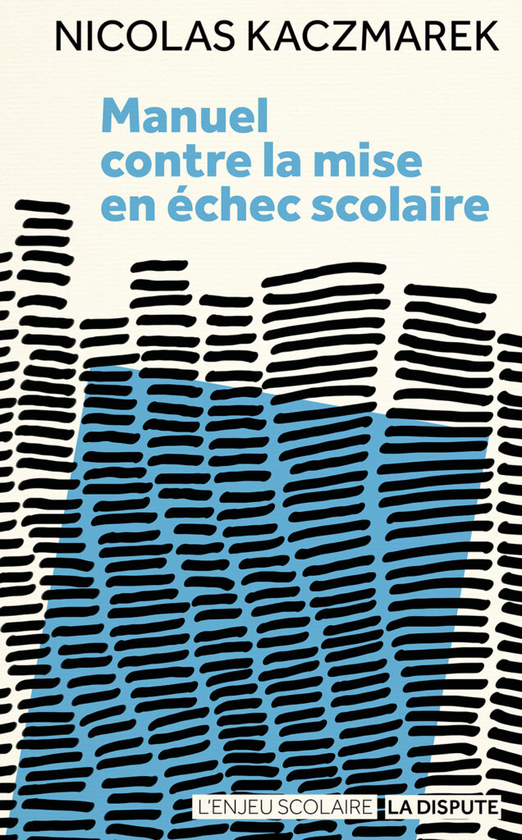 Livre – Manuel contre la mise en échec scolaire